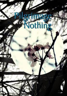 Pilgrimage to Nothing by Jonathon Whiting image