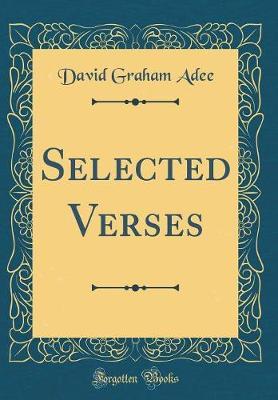Selected Verses (Classic Reprint) by David Graham Adee image