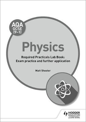 AQA GCSE (9-1) Physics Student Lab Book by Matt Shooter image