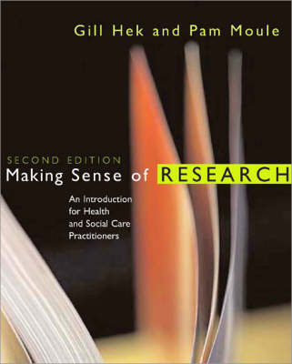 Making Sense of Research: An Introduction for Health and Social Care Practitioners by Gill Hek image
