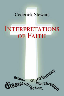 Interpretations of Faith on Paperback by Cederick Stewart