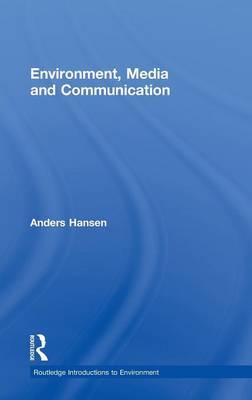 Environment, Media and Communication by Anders Hansen image