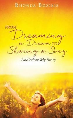 From Dreaming a Dream to Sharing a Song by Rhonda Bozikis image