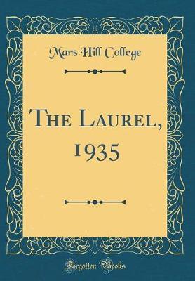 The Laurel, 1935 (Classic Reprint) by Mars Hill College image