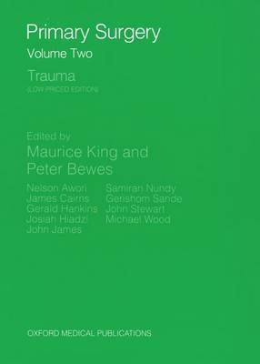 Primary Surgery: Volume 2: Trauma by Maurice H. King image