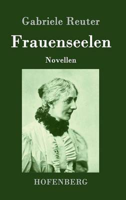 Frauenseelen by Gabriele Reuter image