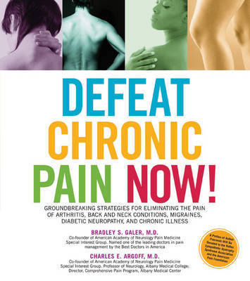 Defeat Chronic Pain Now! by Charles E. Argoff image