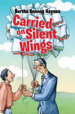 Carried on Silent Wings by Bertha Kenney Haynes image