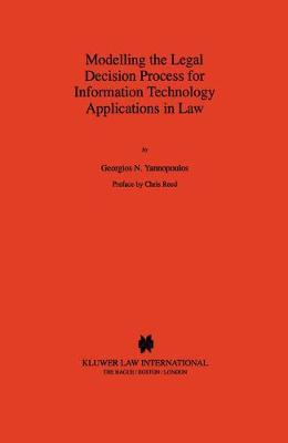 Modelling the Legal Decision Process for Information Technology Applications in Law by Georgios N. Yannopoulos image