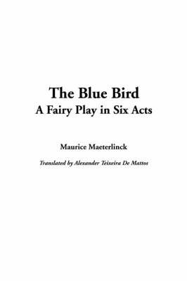 The Blue Bird by Maurice Maeterlinck image