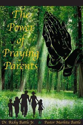 The Power of Praying Parents by Ricky Battle image