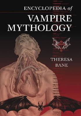 Encyclopedia of Vampire Mythology on Hardback