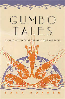 Gumbo Tales by Sara Roahen image