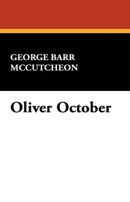 Oliver October by George , Barr McCutcheon image