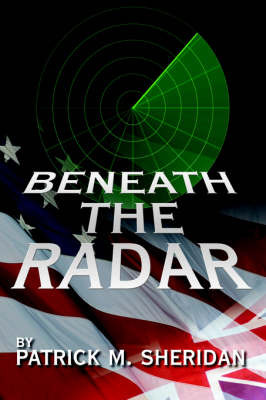 Beneath the Radar on Hardback by Patrick M. Sheridan