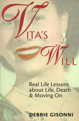 Vita's Will: Real Life Lessons about Life, Death & Moving on by Debbie Gisonni image