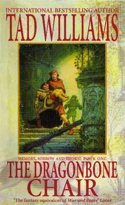 The Dragonbone Chair (Memory, Sorrow & Thorn #1) on Paperback by Tad Williams