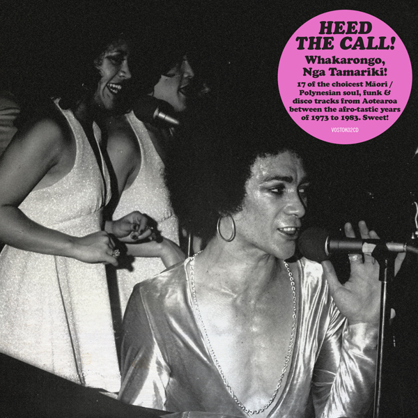 HEED THE CALL! Whakarongo, Nga Tamariki! 17 Prime Soul, Funk and Disco Cuts from Aotearoa 1973 to 1983 by Various image