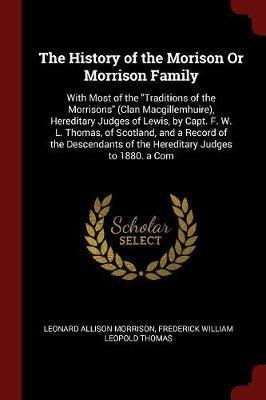 The History of the Morison or Morrison Family by Leonard Allison Morrison