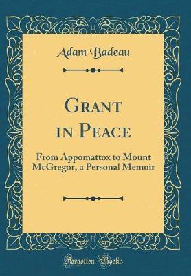 Grant in Peace by Adam Badeau image