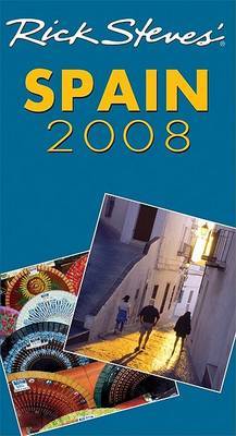 Rick Steves' Spain: 2008 on Paperback by Rick Steves