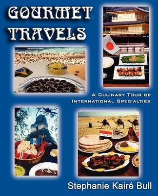 Gourmet Travels by Stephanie Kaire Bull image