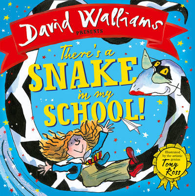 There's a Snake in My School! on Hardback by David Walliams