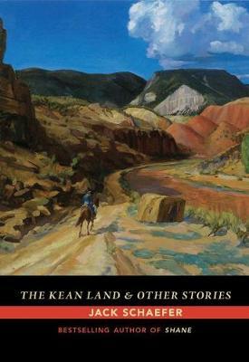The Kean Land and Other Stories by Jack Schaefer image
