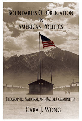 Boundaries of Obligation in American Politics on Hardback by Cara J. Wong