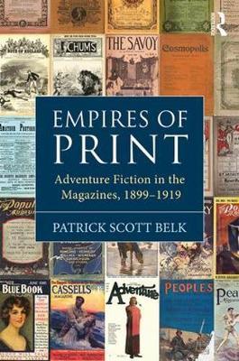 Empires of Print on Hardback by Patrick Scott Belk