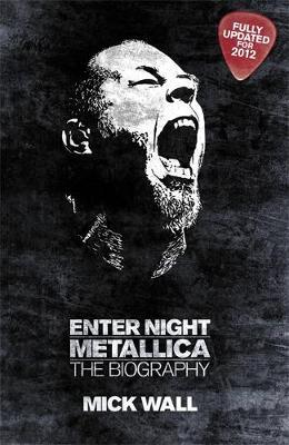 Metallica: Enter Night by Mick Wall image