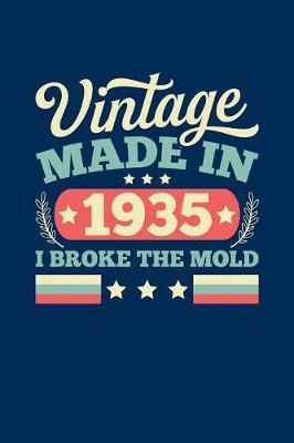 Vintage Made In 1935 I Broke The Mold by Vintage Birthday Press image