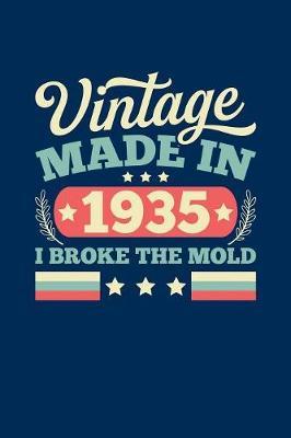 Vintage Made In 1935 I Broke The Mold image