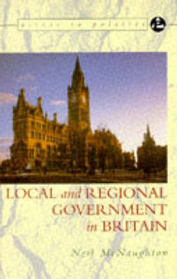 Local and Regional Government in Britain by Neil McNaughton image