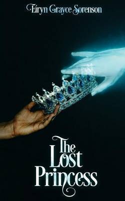 The Lost Princess by Eiryn Grayce Sorenson image
