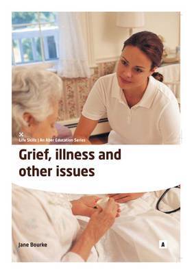 Grief, Illness and Other Issues by Jane Bourke image