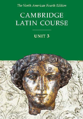 Cambridge Latin Course Unit 3 Student Text North American edition on Hardback by North American Cambridge Classics Project