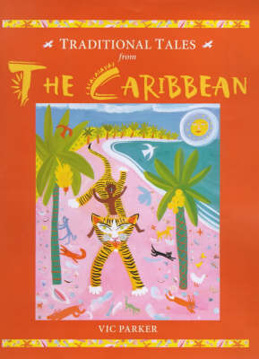 The Traditional Tales from the Caribbean by Victoria Parker image