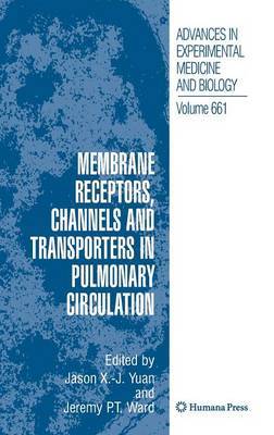 Membrane Receptors, Channels and Transporters in Pulmonary Circulation on Hardback