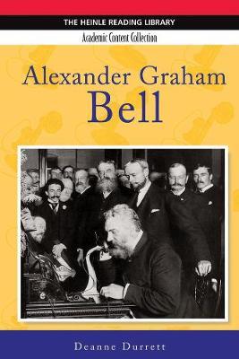 Alexander Graham Bell: Heinle Reading Library, Academic Content Collection by Deanne Durrett image