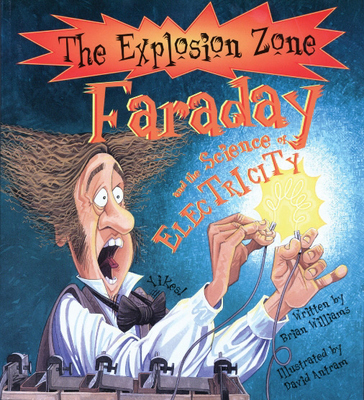 Faraday and the Science of Electricity by Brian Williams image