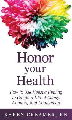 Honor Your Health by Karen Creamer image