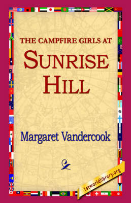 The Camp Fire Girls at Sunrise Hill by Margaret Vandercook image