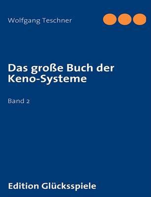 Das Grosse Buch Der Keno-Systeme by Wolfgang Teschner image