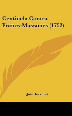 Centinela Contra Francs-Massones (1752) by Jose Torrubia image