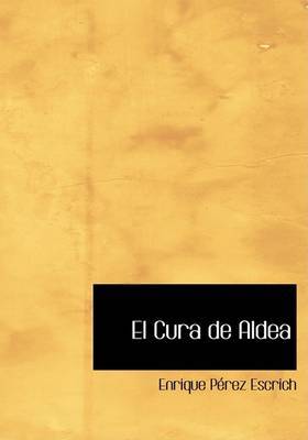 El Cura de Aldea by Enrique Perez Escrich image