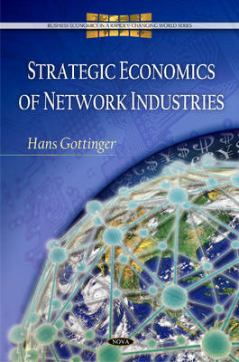 Strategic Economics of Network Industries by Hans Gottinger image