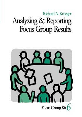 Analyzing and Reporting Focus Group Results by Richard A. Krueger image