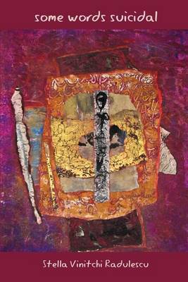 Some Words Suicidal by Stella Vinitchi Radulescu image