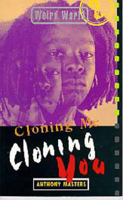 Cloning Me, Cloning You on Paperback by Anthony Masters